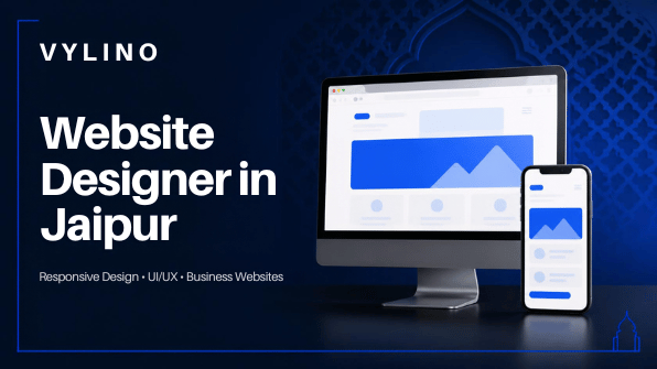 Website designer in Jaipur for responsive UI UX and business website design by Vylino